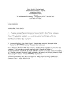 North Carolina Medical Board Allied Health Committee – Agenda November 19, 2014 Conference Room ‘D’ 1:00 p.m. H. Diane Meelheim, FNP-BC, Chairperson, Bryant A. Murphy, MD