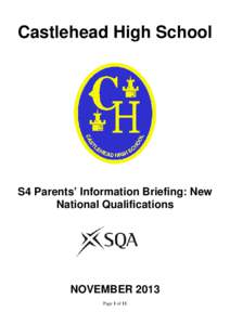 Castlehead High School  S4 Parents’ Information Briefing: New National Qualifications  NOVEMBER 2013