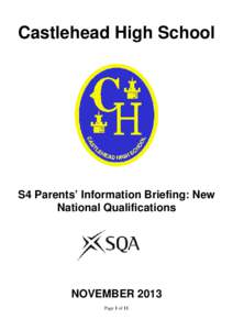 Higher / Intermediate 2 / Intermediate 1 / Prelim Exams / National Qualifications / Standard Grade / Music examination / Final examination / Modern Studies / Education / Evaluation / Education in Scotland