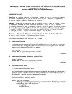 MINUTES OF A MEETING OF THE EXECUTIVE OF THE UNIVERSITY OF REGINA COUNCIL WEDNESDAY, 17 APRIL 2013 ADMINISTRATION-HUMANITIES BOARDROOM 527 _______________________________________________________________________________ M