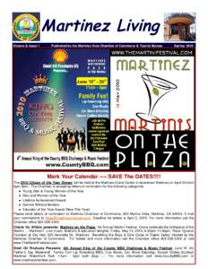 Martinez Living Volume 8, Issue 1 Published by the Martinez Area Chamber of Commerce & Tourist Bureau  Spring 2010