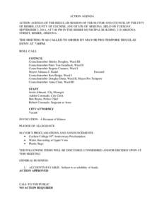 ACTION AGENDA ACTION AGENDA OF THE REGULAR SESSION OF THE MAYOR AND COUNCIL OF THE CITY OF BISBEE, COUNTY OF COCHISE, AND STATE OF ARIZONA, HELD ON TUESDAY, SEPTEMBER 2, 2014, AT 7:00 PM IN THE BISBEE MUNICIPAL BUILDING,
