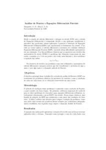 An´ alise de Fourier e Equa¸co ˜es Diferenciais Parciais Masquete, A. O.; Silva,I. A. M. Universidade Federal do ABC