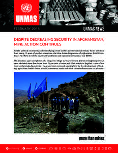 FEBRUARY[removed]UNMAS NEWS DESPITE DECREASING SECURITY IN AFGHANISTAN, MINE ACTION CONTINUES