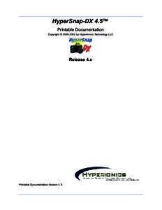 HyperSnap-DX 4.5™ Printable Documentation Copyright © [removed]by Hyperionics Technology LLC Release 4.x