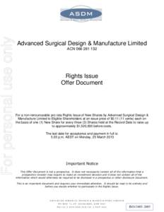 For personal use only  Advanced Surgical Design & Manufacture Limited ACN[removed]Rights Issue