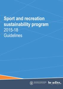 Sport and recreation sustainability program[removed]Guidelines  Minister’s Message