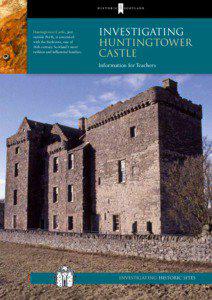 Investigating - Huntingtower Castle