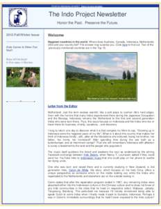Email not displaying correctly? View it in your browser.  The Indo Project Newsletter Honor the Past. Preserve the FutureFall/Winter Issue