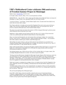 URI’s Multicultural Center celebrates 50th anniversary of Freedom Summer Project in Mississippi Media Contact: Elizabeth Rau, [removed]Civil rights workers from R.I., Mass., N.H. to record experiences in South KING