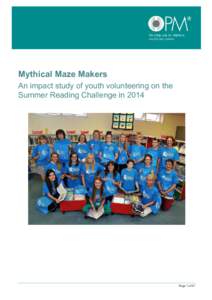 OPM  Mythical Maze Makers Mythical Maze Makers An impact study of youth volunteering on the