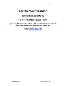 1  SALTON FAMILY HISTORY John Salton & Jane Murray From Scotland to Delaware County A great deal of the information is from a 1952 pamphlet with many hand written