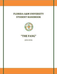 FLORIDA A&M UNIVERSITY STUDENT HANDBOOK “THE FANG” [[removed]]