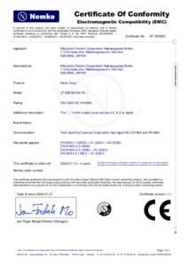 Certificate Of Conformity Electromagnetic Compatibility (EMC) A sample of this product has been subject to assessment by Nemko, and is hereby confirmed to be in conformity with the applicable European EMC standards refer