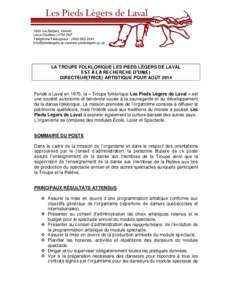 1900 rue Bédard, Vimont Laval (Québec) H7M 2M7 Téléphone/Télécopieur : ([removed]removed]/www.piedslegers.qc.ca  LA TROUPE FOLKLORIQUE LES PIEDS LÉGERS DE LAVAL