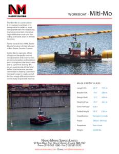 WORKBOAT -  Miti-Mo The Miti-Mo is a construction & site support workboat. It is