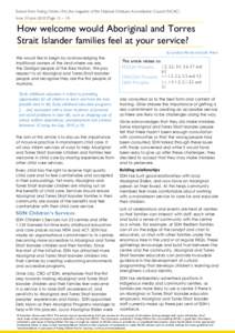 Extract from Putting Children First, the magazine of the National Childcare Accreditation Council (NCAC) Issue 34 June[removed]Page 12 – 14) How welcome would Aboriginal and Torres Strait Islander families feel at your s