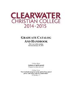 Clearwater Christian College / University and college admissions / University of Florida / Graduate school / Graduate Record Examinations / College admissions in the United States / Florida / Education / Council of Independent Colleges