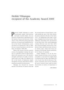 Heikki Ylikangas recipient of the Academy Award 2009 P  rofessor Heikki Ylikangas is a quite
