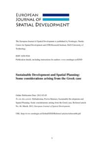 The European Journal of Spatial Development is published by Nordregio, Nordic Centre for Spatial Development and OTB Research Institute, Delft University of Technology ISSNPublication details, including instru