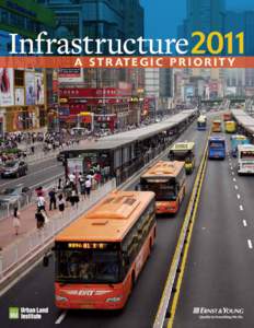 Infrastructure2011 A S t r at e g i c P r i o r i t y Infrastructure 2011 A S t r at e g i c P r i o r i t y