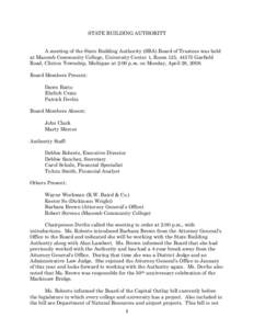 STATE BUILDING AUTHORITY A meeting of the State Building Authority (SBA) Board of Trustees was held at Macomb Community College, University Center 1, Room 125, 44575 Garfield Road, Clinton Township, Michigan at 2:00 p.m.