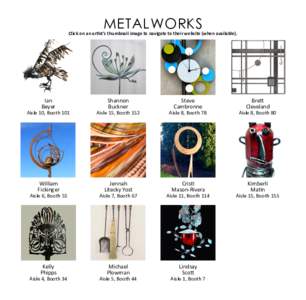 metalworks  Click on an artist’s thumbnail image to navigate to their website (when available). Ian Beyer