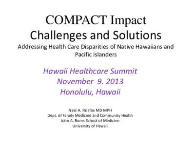 COMPACT Impact Challenges and Solutions Addressing Health Care Disparities of Native Hawaiians and Pacific Islanders  Hawaii Healthcare Summit