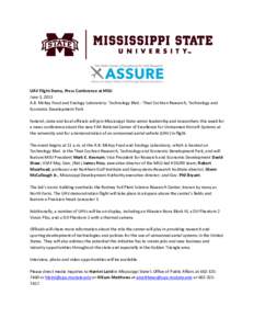 UAV Flight Demo, Press Conference at MSU June 5, 2015 A.B. McKay Food and Enology Laboratory- Technology Blvd.- Thad Cochran Research, Technology and Economic Development Park Federal, state and local officials will join