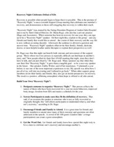 Recovery Night Celebrates Defeat of EDs Recovery is possible when people begin to hope that it is possible. This is the premise of “Recovery Night,” a once-a-month Support Group meeting that celebrates one member’s