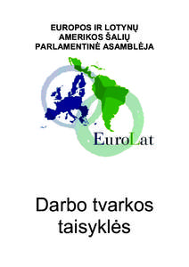 EUROPOS IR LOTYNŲ AMERIKOS ŠALIŲ PARLAMENTINĖ ASAMBLĖJA Darbo tvarkos taisyklės