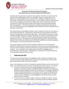 A key feature of this Legislative Audit Bureau report on the Wisconsin Partnership Program is the examination of 40 selected grant programs approved during the first five years of its existence