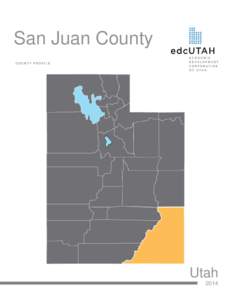 San Juan County COUNTY PROFILE Utah 2014