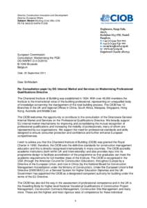 Director, Construction Innovation and Development Director, European Affairs Saleem Akram BScEng (Civil) MSc (CM) PE FIE MASCE MAPM FCIOB  Englemere, Kings Ride,