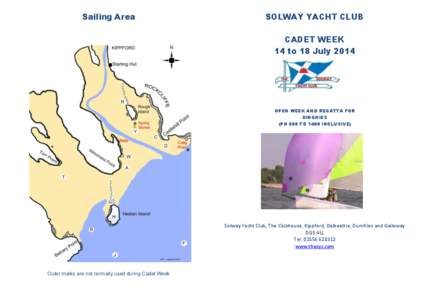 Sailing Area  SOLWAY YACHT CLUB CADET WEEK 14 to 18 July 2014