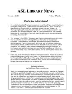 ASL LIBRARY NEWS November 1, 2011 Volume 15 Number 4  What’s New in the Library?