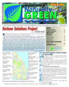 SPRING 2004  ●Harbour Solutions ●Pollution Prevention ●Environmental Sustainability ●WasteLess – Solid Waste Management ●Metro Transit ●Fire Safety Harbour Solutions Project[removed]on the road