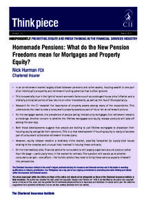 Number 114  March 2015 Homemade Pensions: What do the New Pension Freedoms mean for Mortgages and Property