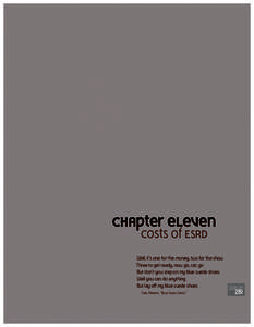 chapter eleven costs of esrd Well, it’s one for the money, two for the show Three to get ready, now go, cat, go But don’t you step on my blue suede shoes