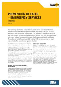 PREVENTION OF FALLS – EMERGENCY SERVICES 1ST EDITION JUNEThe following information is provided for people in the workplace who have