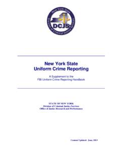 Government / Crimes / Criminal law / Uniform Crime Reports / National Incident Based Reporting System / Criminology / Uniform Crime Reporting Handbook / Federal Bureau of Investigation / Crime in the United States / United States Department of Justice / Crime / Law