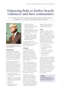 The Australian Journal of Emergency Management, Vol. 20 No. 4, November[removed]Enhancing links to further benefit volunteers and their communities Len Foster looks at some of the challenges facing volunteers and the Austr