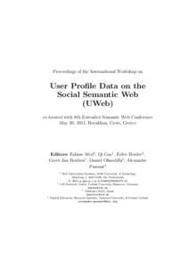 Proceedings of the International Workshop on  User Profile Data on the Social Semantic Web (UWeb) co-located with 8th Extended Semantic Web Conference