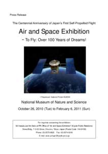 Press Release  The Centennial Anniversary of Japan’s First Self-Propelled Flight Air and Space Exhibition - To Fly: Over 100 Years of Dreams!