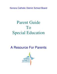 Kenora Catholic District School Board  Parent Guide To Special Education A Resource For Parents