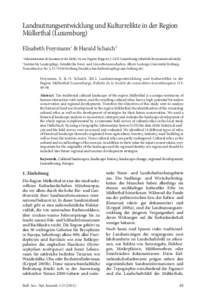 Landnutzungsentwicklung und Kulturrelikte in der Region Müllerthal (Luxemburg) Elisabeth Freymann1 & Harald Schaich2 Administration de la nature et des forêts, 16, rue Eugène Ruppert, L-2453 Luxembourg (elisabeth.frey