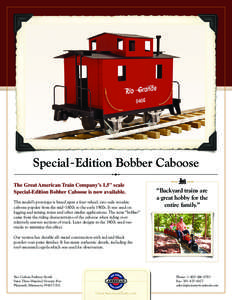 Special¯Edition Bobber Caboose The Great American Train Company’s 1.5