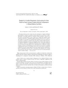 Journal of Experimental Social Psychology 36, 26–Article ID jesp, available online at http://www.idealibrary.com on Rapport in Conflict Resolution: Accounting for How Face-to-Face Contact Fosters Mu