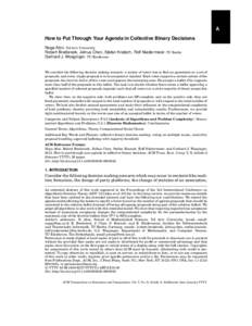 A How to Put Through Your Agenda in Collective Binary Decisions Noga Alon, Tel Aviv University Robert Bredereck, Jiehua Chen, Stefan Kratsch, Rolf Niedermeier, TU Berlin Gerhard J. Woeginger, TU Eindhoven