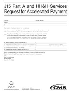 J15 Part A and HH&H Services  Request for Accelerated Payment Provider  Provider Number